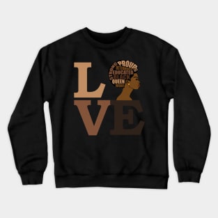 Strong Black Girl Magic Melanin Pride Love Crewneck Sweatshirt